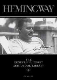 Cover image for The Ernest Hemingway Audiobook Library