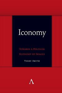 Cover image for Iconomy: Towards a Political Economy of Images
