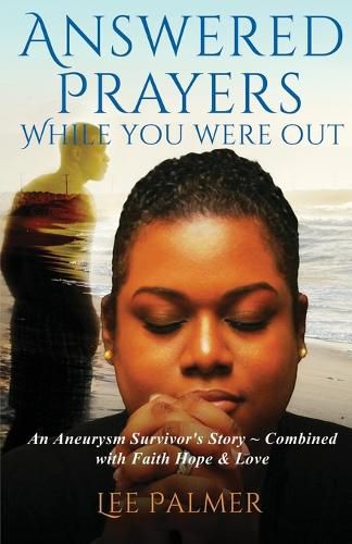 Cover image for Answered Prayers While You Were Out