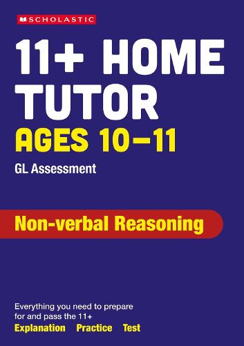 Cover image for 11+ GL Assessment Non-verbal Reasoning Home Tutor Ages 10-11