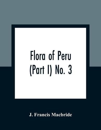 Flora of Peru (Part I) No. 3