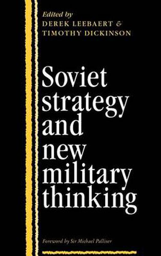Cover image for Soviet Strategy and the New Military Thinking