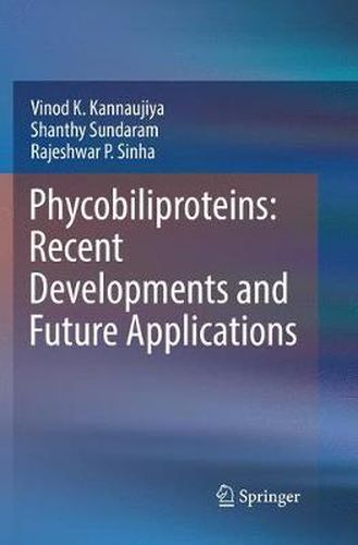 Cover image for Phycobiliproteins: Recent Developments and Future Applications