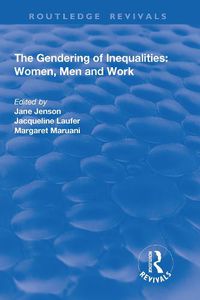 Cover image for The Gendering of Inequalities: Women, Men and Work: Women, Men and Work