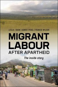 Cover image for Migrant Labour After Apartheid: The Inside Story