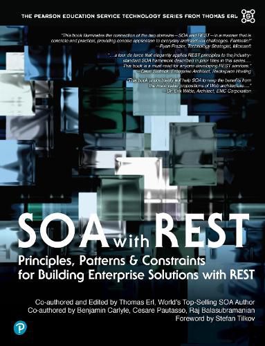 Cover image for SOA with REST: Principles, Patterns & Constraints for Building Enterprise Solutions with REST