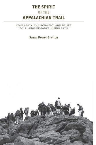 The Spirit of the Appalachian Trail: Community, Environment, and Belief