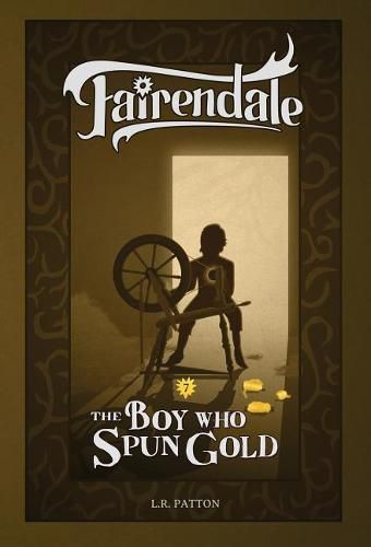 The Boy Who Spun Gold