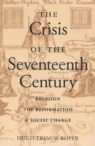 Cover image for Crisis of the Seventeenth Century: Religion, the Reformation, & Social Change