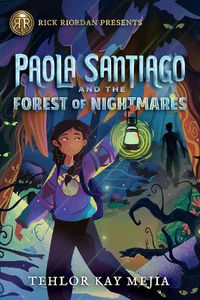 Cover image for Paola Santiago And The Forest Of Nightmares (a Paola Santiago Novel)
