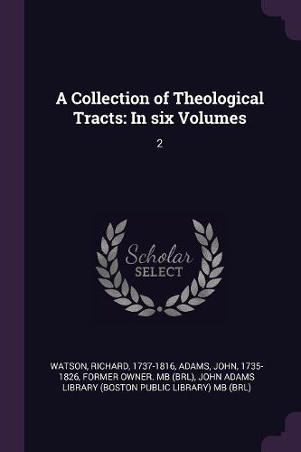 Cover image for A Collection of Theological Tracts