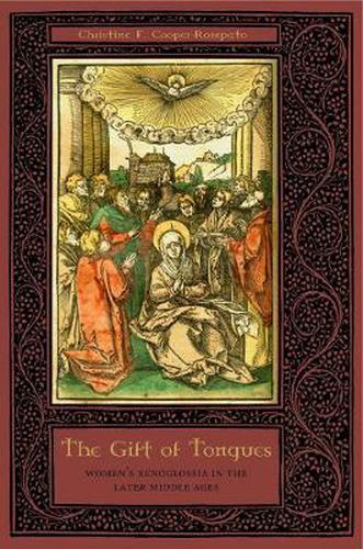 The Gift of Tongues: Women's Xenoglossia in the Later Middle Ages