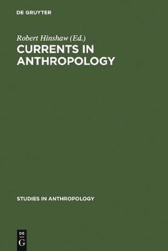 Cover image for Currents in Anthropology: Essays in Honor of Sol Tax