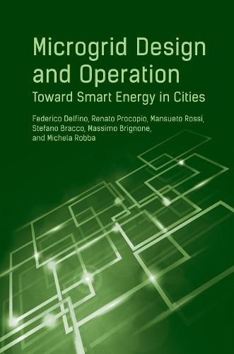 Microgrid Design and Operation: Toward Smart Energy in Cities