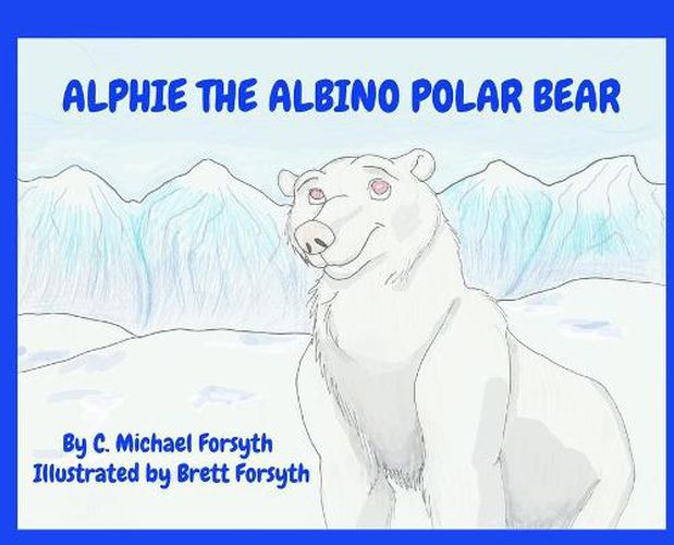 Cover image for Alphie the Albino Polar Bear