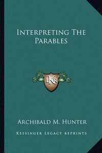 Cover image for Interpreting the Parables