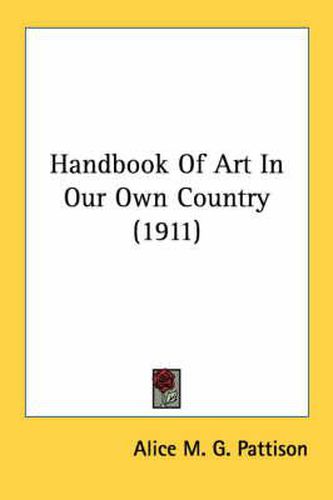 Cover image for Handbook of Art in Our Own Country (1911)