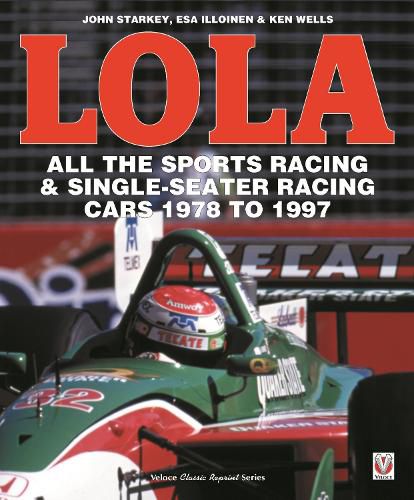 Cover image for LOLA - All the Sports Racing Cars 1978-1997: New Paperback Edition