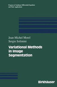 Cover image for Variational Methods in Image Segmentation: with seven image processing experiments