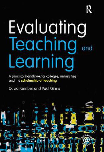 Cover image for Evaluating Teaching and Learning: A practical handbook for colleges, universities and the scholarship of teaching