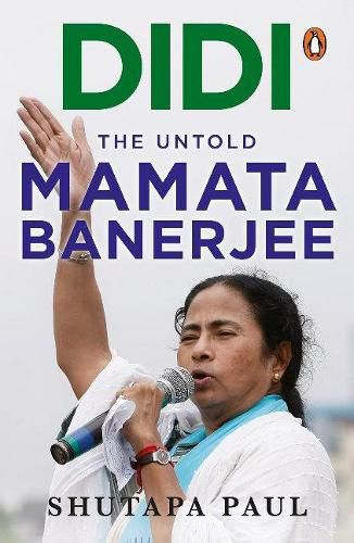 Cover image for Didi: The Untold Mamata Banerjee