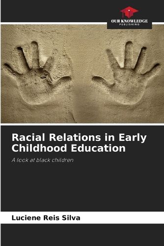 Cover image for Racial Relations in Early Childhood Education