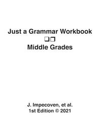 Cover image for Just a Grammar Workbook - Middle Grades