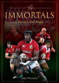Cover image for Immortals of British & Irish Rugby