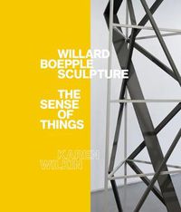 Cover image for Willard Boepple Sculpture: The Sense of Things