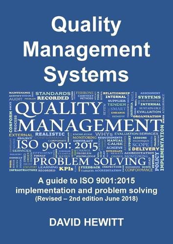 Cover image for Quality Management Systems A guide to ISO 9001: 2015 Implementation and Problem Solving: Revised - 2nd edition June 2018