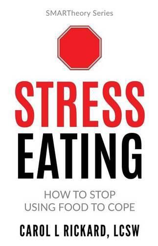 Stress Eating: How to STOP Using Food to Cope