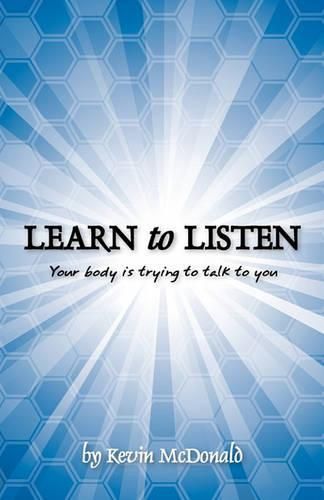 Cover image for Learn to Listen: Your body is trying to talk to you