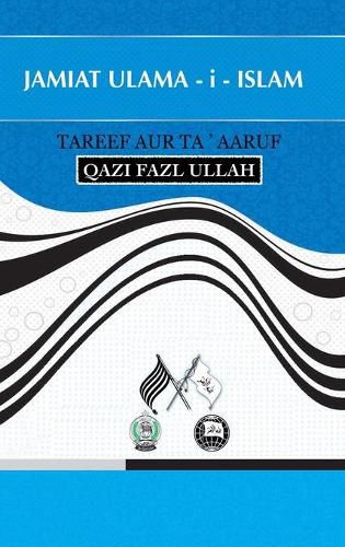 Cover image for Jamiat Ulama - i - Islam: Tareef Aur Ta' aaruf