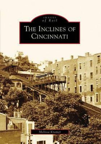 Cover image for The Inclines of Cincinnati