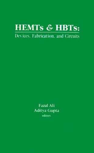 High Electron Mobility Transistors and Heterojunction Bipolar Transistors: Devices, Fabrication and Circuits