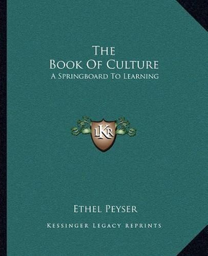 Cover image for The Book of Culture: A Springboard to Learning