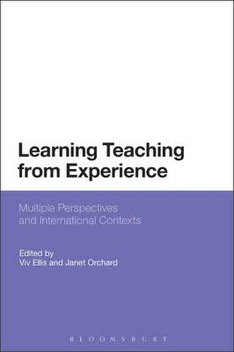 Cover image for Learning Teaching from Experience: Multiple Perspectives and International Contexts