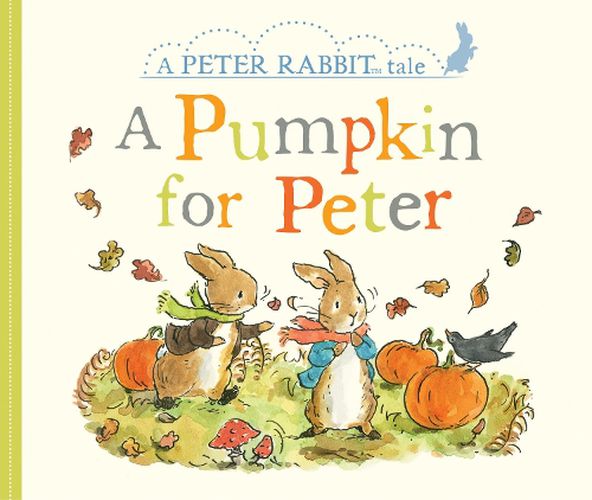 Cover image for A Pumpkin for Peter: A Peter Rabbit Tale