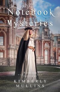 Cover image for Notebook Mysteries Parisian Intrigue