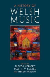 Cover image for A History of Welsh Music