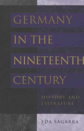 Cover image for Germany in the Nineteenth Century: History and Literature