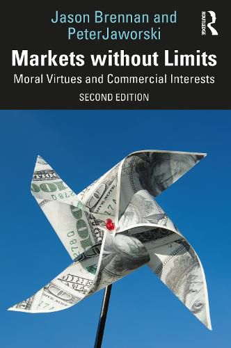 Cover image for Markets without Limits: Moral Virtues and Commercial Interests