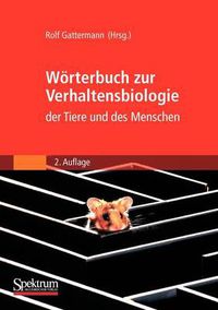 Cover image for Woerterbuch Zur Verhaltensbiologie Der Tiere Und Des Menschen