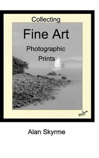 Cover image for Collecting Fine Art Photographs