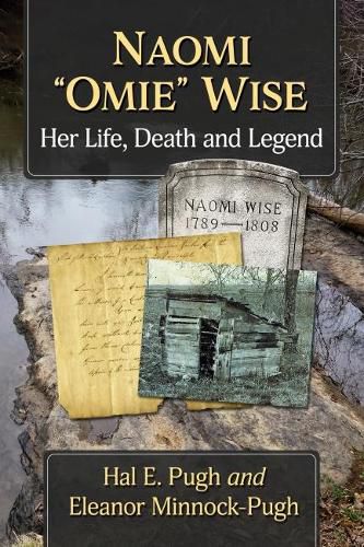 Cover image for Naomi  Omie  Wise: Her Life, Death and Legend