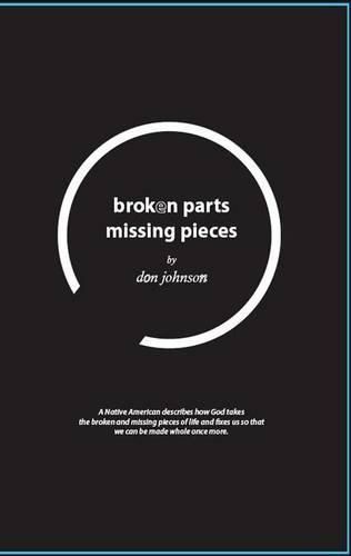 Broken Parts, Missing Pieces