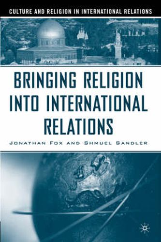 Cover image for Bringing Religion Into International Relations