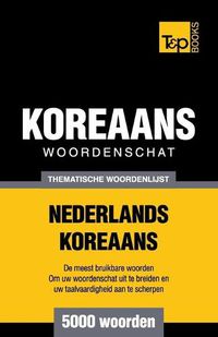 Cover image for Thematische woordenschat Nederlands-Koreaans - 5000 woorden