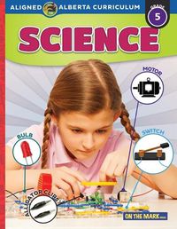 Cover image for Alberta Grade 5 Science Curriculum