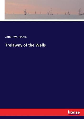 Trelawny of the Wells